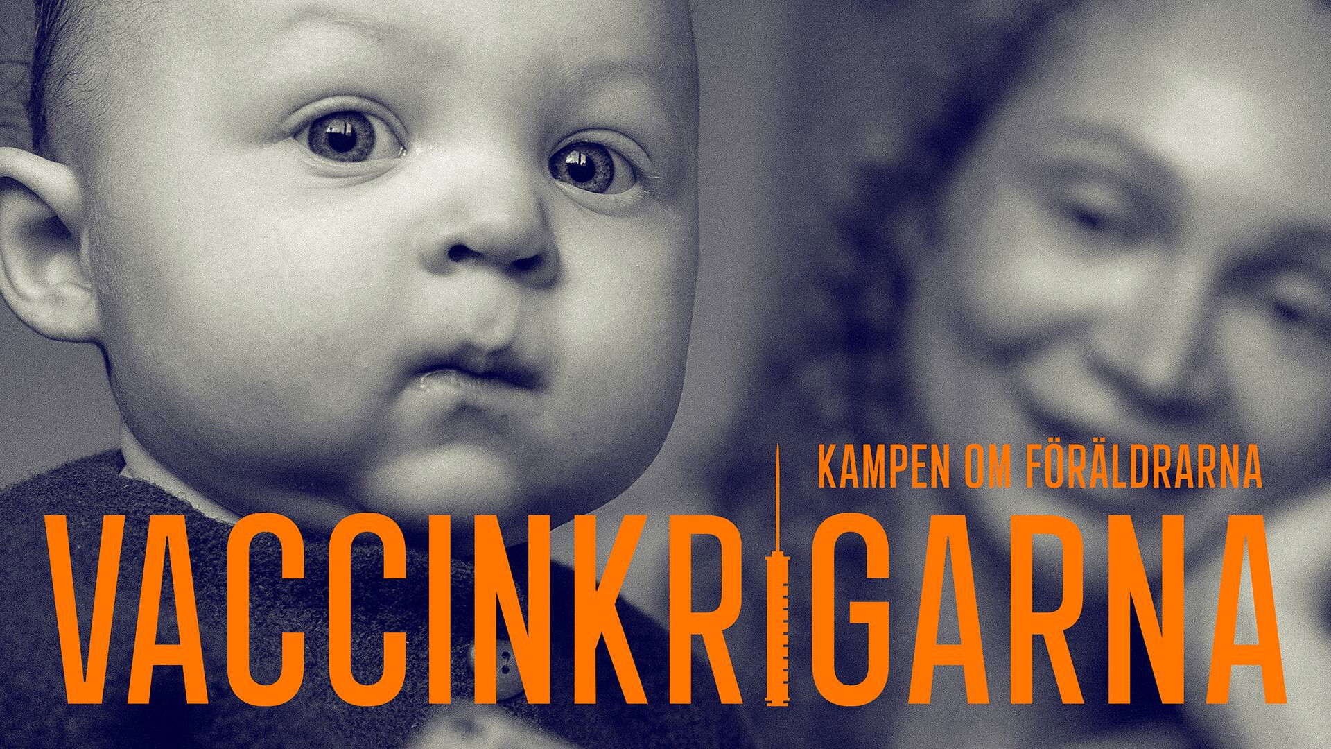 Dokument inifrån: Vaccinkrigarna Background