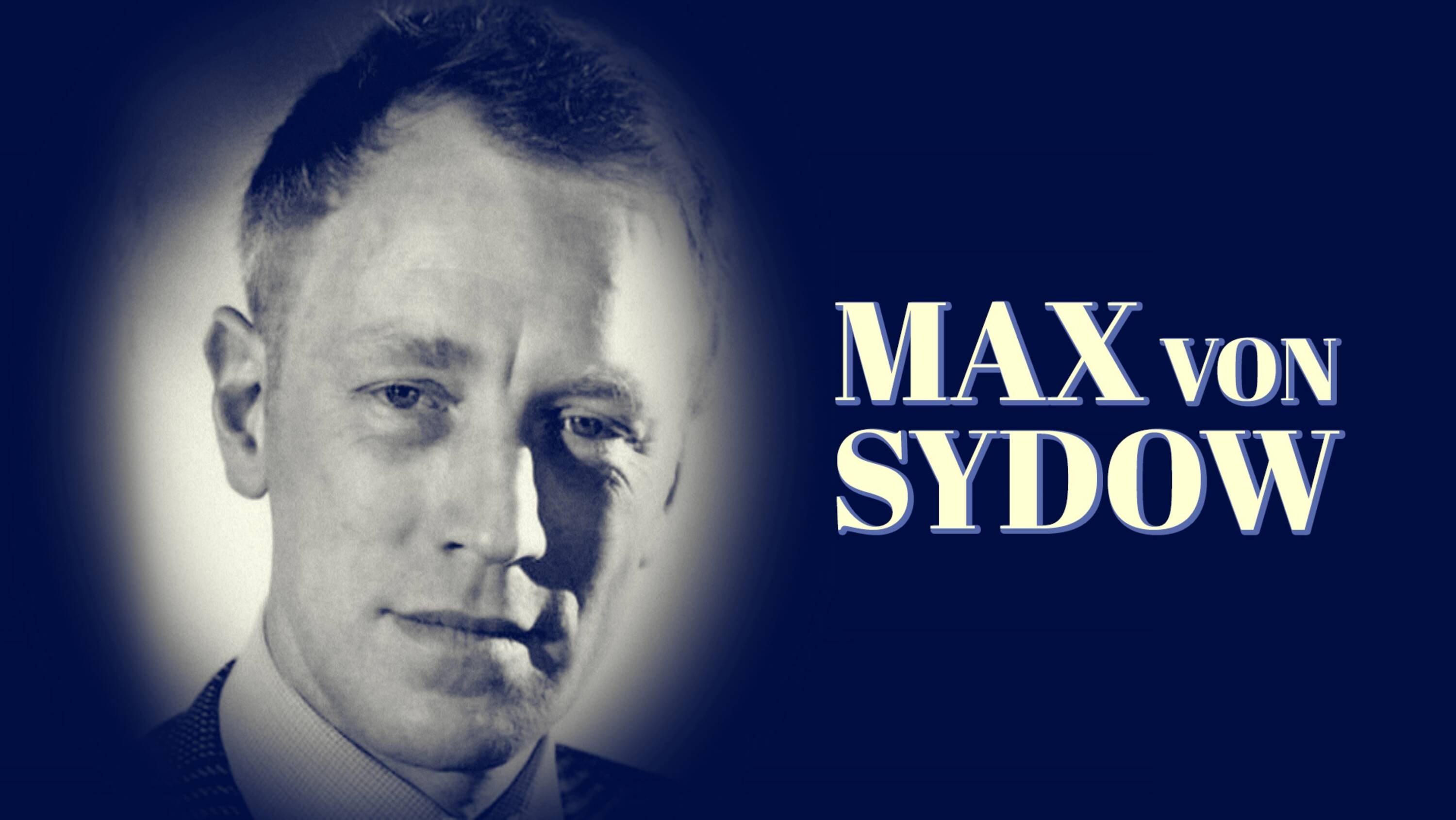 Max von Sydow Background