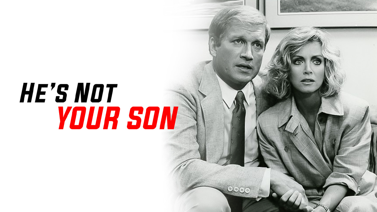 He's Not Your Son Background