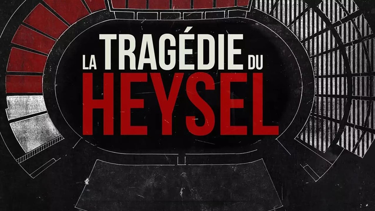 La tragédie du Heysel Background