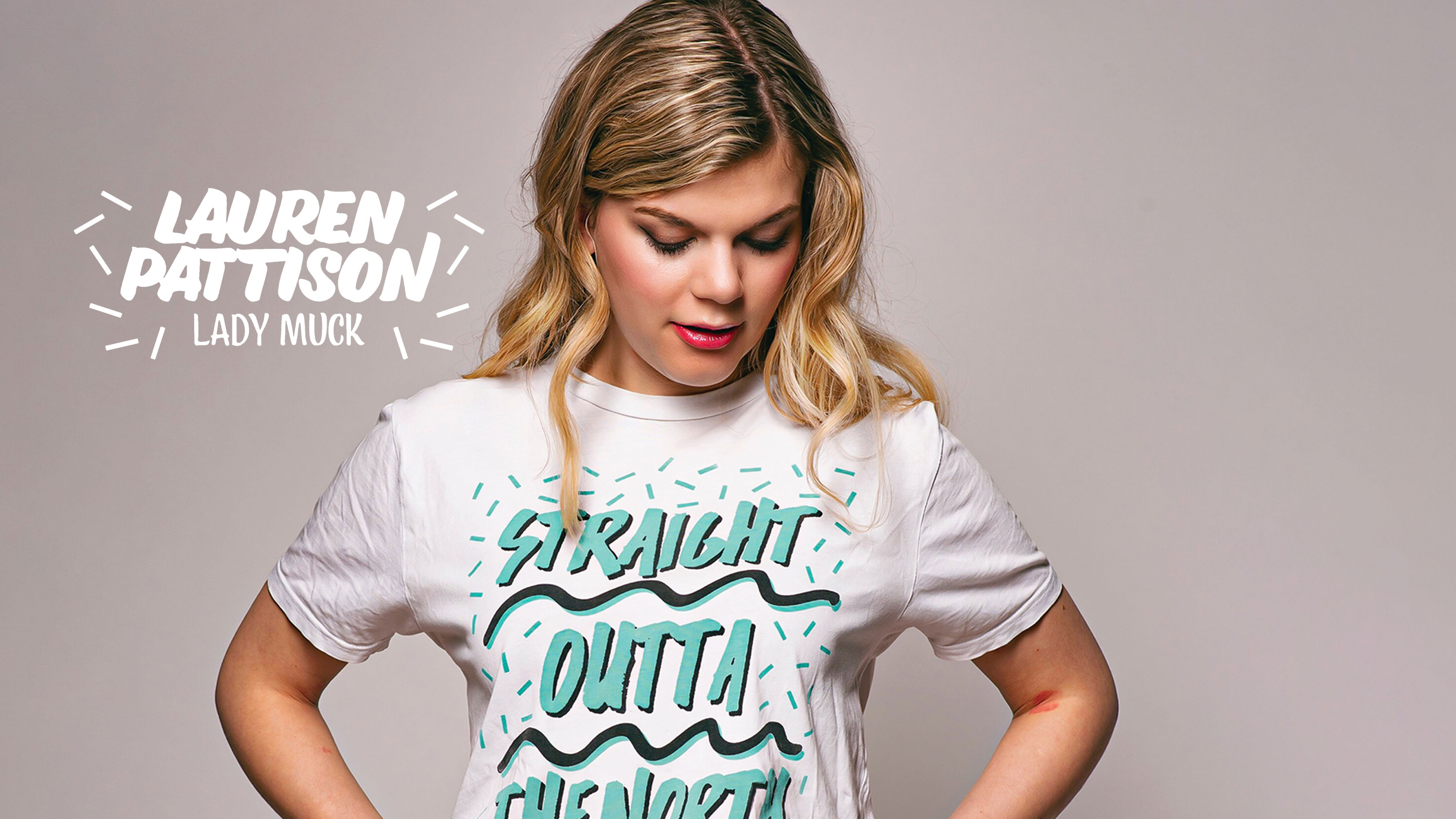 Lauren Pattison: Lady Muck Background