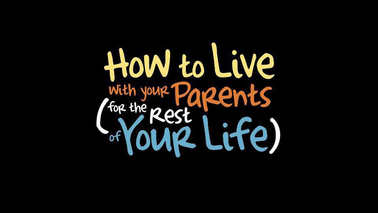 How to Live With Your Parents (For the Rest of Your Life) Background
