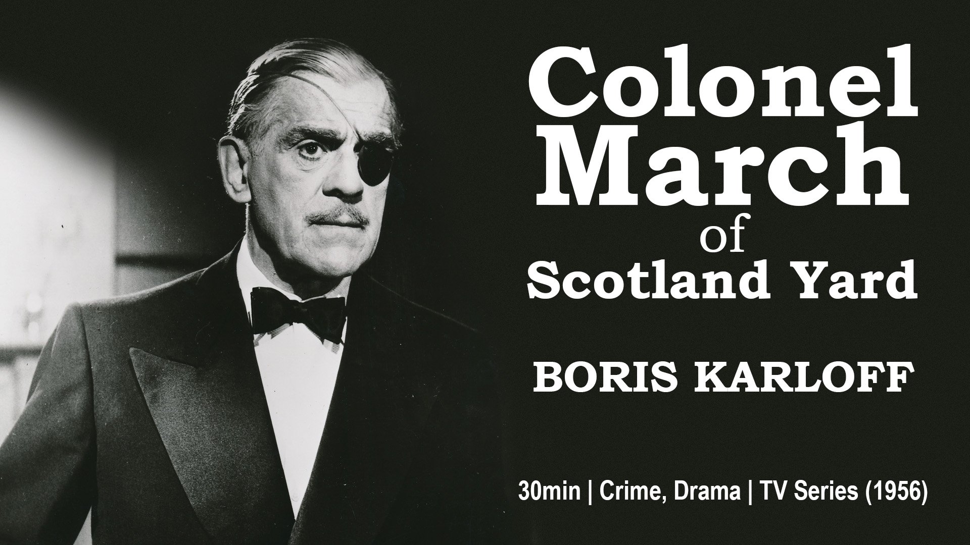 Colonel March of Scotland Yard Background