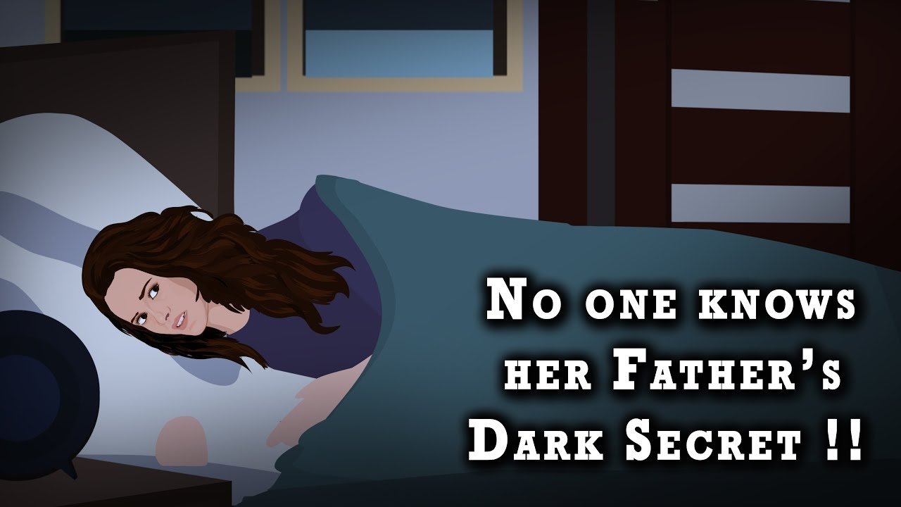 No one knows Her Father's Dark Secret !! Background