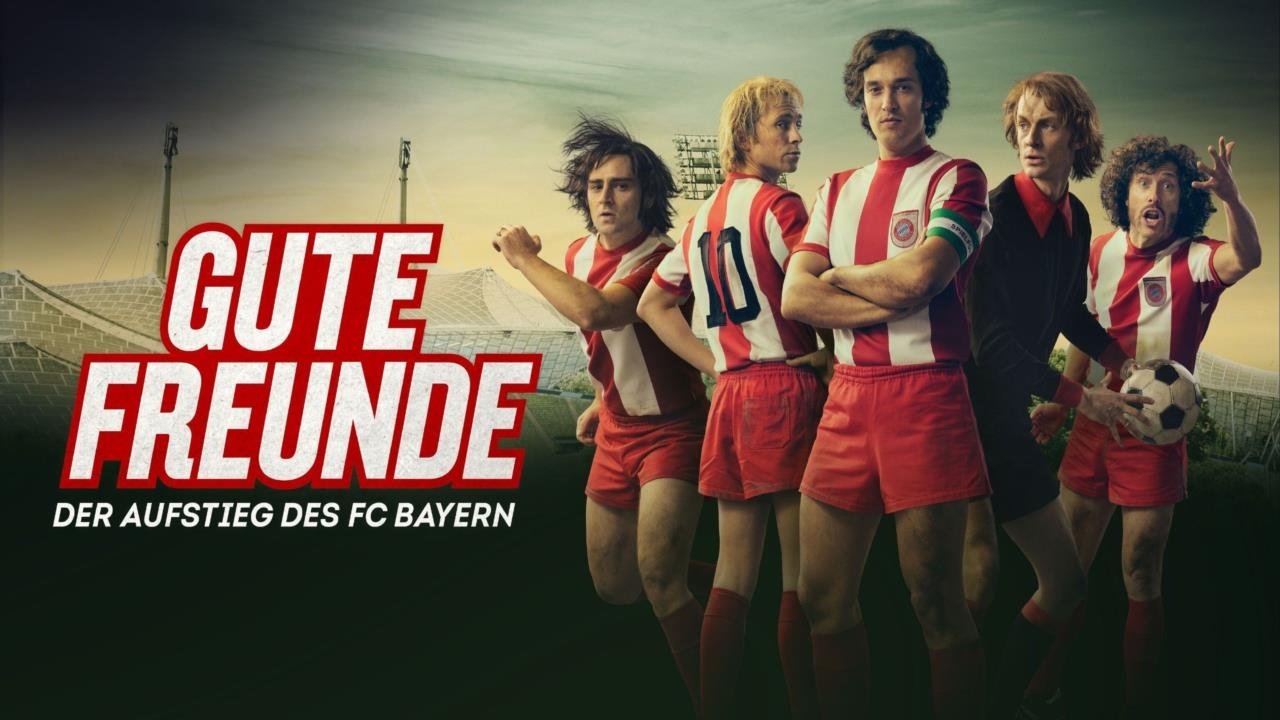 Gute Freunde - Der Aufstieg des FC Bayern Background